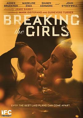 坏女孩 Breaking the Girls (2013) - 毒蛇电影