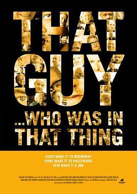 That Guy… Who Was in That Thing  (2012) - 毒蛇电影