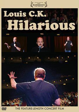 路易·C·K：老招笑了 Louis C.K.: Hilarious (2010) - 毒蛇电影