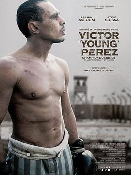 年轻的佩雷兹 Victor Young Perez (2014) - 毒蛇电影