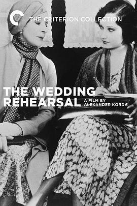 婚礼彩排 Wedding Rehearsal (1932) - 毒蛇电影