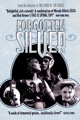 被遗忘的电影 Forgotten Silver (1995) - 毒蛇电影