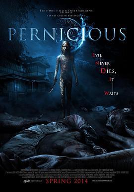 邪恶国度 Pernicious (2014) - 毒蛇电影