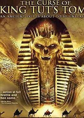 神鬼传奇之法老王的咒语 The Curse of King Tut's Tomb (2006) - 毒蛇电影