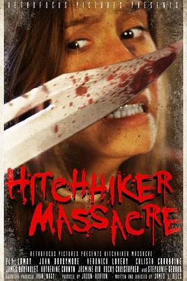 搭车屠夫 Hitchhiker Massacre (2017) - 毒蛇电影