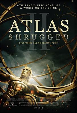 阿特拉斯耸耸肩2 Atlas Shrugged: Part II (2012) - 毒蛇电影