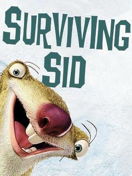 幸存的希德 Surviving Sid (2008) - 毒蛇电影