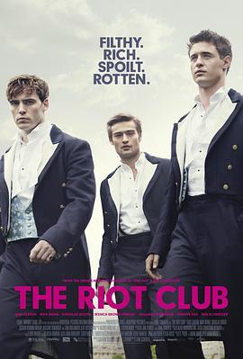 骚乱俱乐部 The Riot Club (2014) - 毒蛇电影