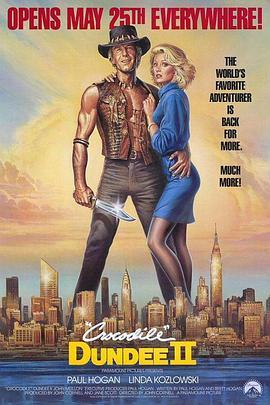 鳄鱼邓迪2 Crocodile Dundee II (1988) - 毒蛇电影