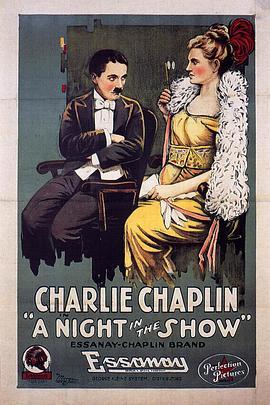 演出之夜 A Night in the Show (1915) - 毒蛇电影