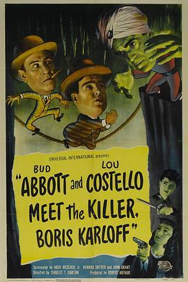 两傻查案记 Abbott and Costello Meet the Killer, Boris Karloff (1949) - 毒蛇电影