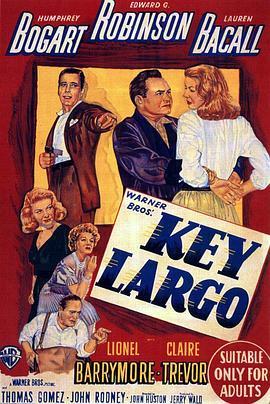 盖世枭雄 Key Largo (1948) - 毒蛇电影