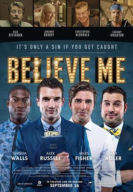 相信我 Believe Me (2014) - 毒蛇电影