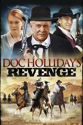 Doc Holliday's Revenge  (2014) - 毒蛇电影