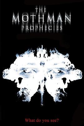 天蛾人的预言 The Mothman Prophecies (2002) - 毒蛇电影