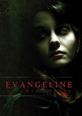 伊万杰琳 Evangeline (2013) - 毒蛇电影