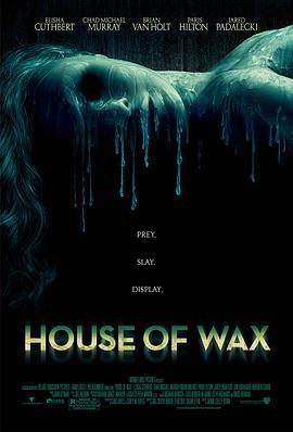 恐怖蜡像馆 House of Wax (2005) - 毒蛇电影