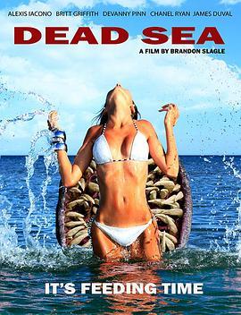 死海 Dead Sea (2014) - 毒蛇电影