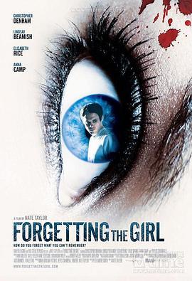 失忆女孩 Forgetting the Girl (2012) - 毒蛇电影