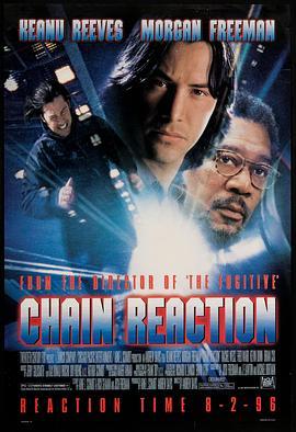 连锁反应 Chain Reaction (1996) - 毒蛇电影