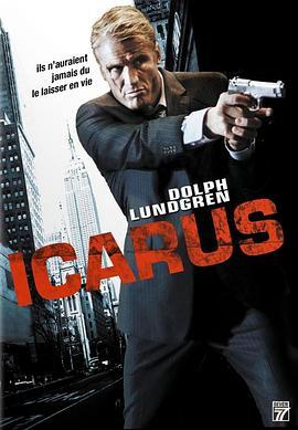 轰天谍战 Icarus (2010) - 毒蛇电影