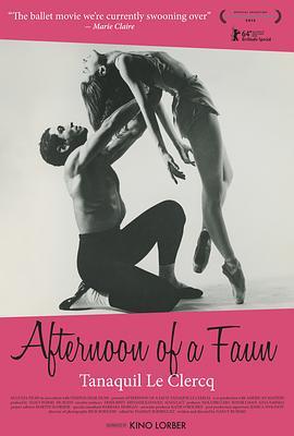 牧神的午后 Afternoon of a Faun: Tanaquil Le Clercq (2013) - 毒蛇电影