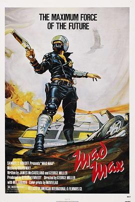 疯狂的麦克斯 Mad Max (1979) - 毒蛇电影