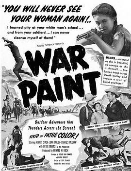 混战死亡谷 War Paint (1953) - 毒蛇电影