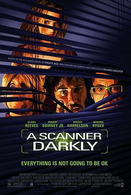 黑暗扫描仪 A Scanner Darkly (2006) - 毒蛇电影