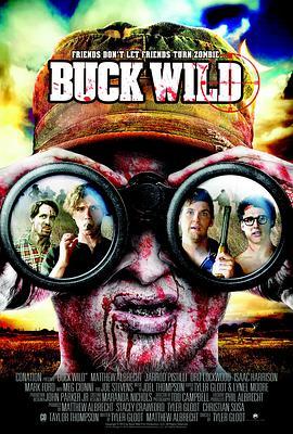 野僵尸 Buck Wild (2014) - 毒蛇电影