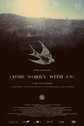 Come Worry With Us!  (2013) - 毒蛇电影