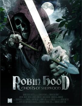 罗宾汉：舍伍德幽灵 Robin Hood - Ghosts of Sherwood (2012) - 毒蛇电影