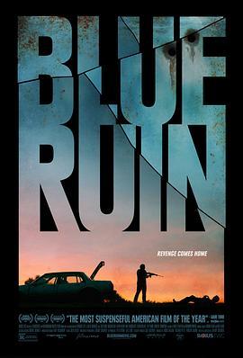 蓝色废墟 Blue Ruin (2013) - 毒蛇电影