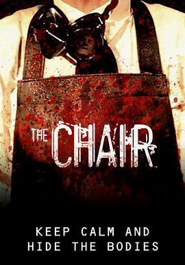 The Chair  (2016) - 毒蛇电影