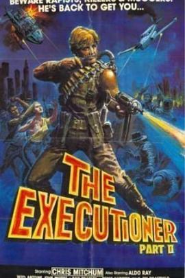 执行者2 The Executioner, Part II (1984) - 毒蛇电影