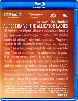 神探佩雷拉大战鳄鱼女 Al Pereira vs. the Alligator Ladies (2012) - 毒蛇电影