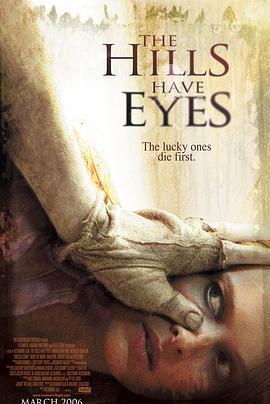 隔山有眼 The Hills Have Eyes (2006) - 毒蛇电影