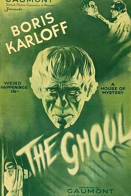 食尸鬼 The Ghoul (1933) - 毒蛇电影