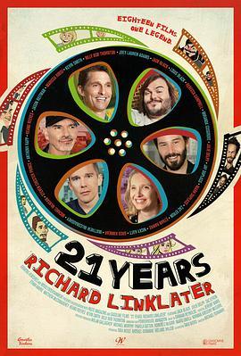 理查德·林克莱特的二十一年 21 Years: Richard Linklater (2014) - 毒蛇电影