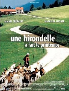 梦想起飞的季节 Une hirondelle a fait le printemps (2001) - 毒蛇电影