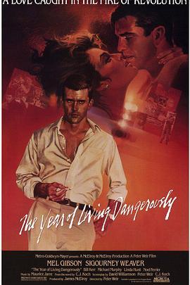 危险年代 The Year of Living Dangerously (1982) - 毒蛇电影