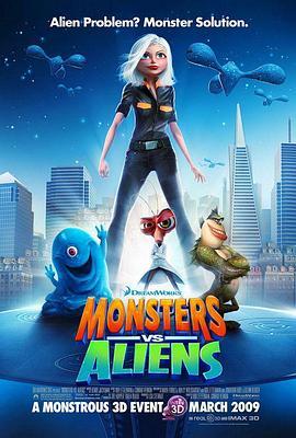 大战外星人 Monsters vs. Aliens (2009) - 毒蛇电影