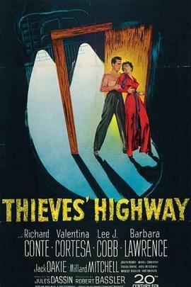 贼之高速公路 Thieves' Highway (1949) - 毒蛇电影