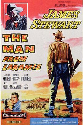 从拉莱米来的人 The Man from Laramie (1955) - 毒蛇电影