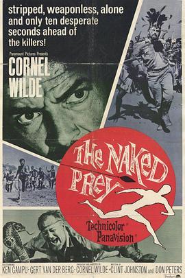 裸杀万里追 The Naked Prey (1966) - 毒蛇电影