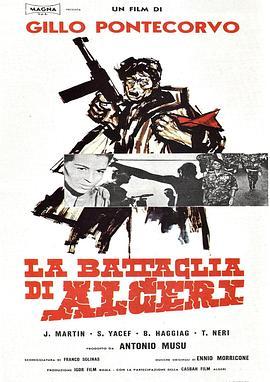 阿尔及尔之战 La battaglia di Algeri (1966) - 毒蛇电影