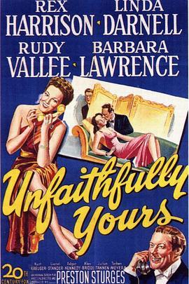 红杏出墙 Unfaithfully Yours (1948) - 毒蛇电影