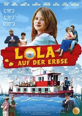 豌豆船上的罗拉 Lola auf der Erbse (2013) - 毒蛇电影