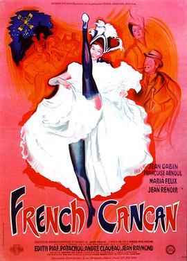 法国康康舞 French Cancan (1955) - 毒蛇电影