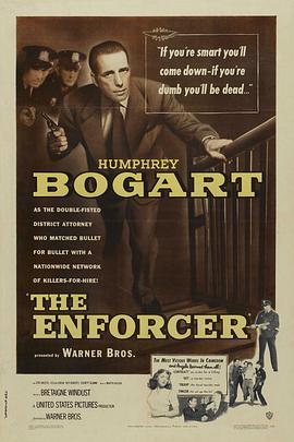 神威警探网 The Enforcer (1951) - 毒蛇电影